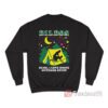 DILDOS Dude I Love Doing Outdoor Sweatshirt
