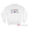 Taylor Swift I'm A Mirrorball I Can Change Everything About Me To Fit In Sweatshirt