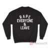 Roman Rape Everyone And Leave Sweatshirt