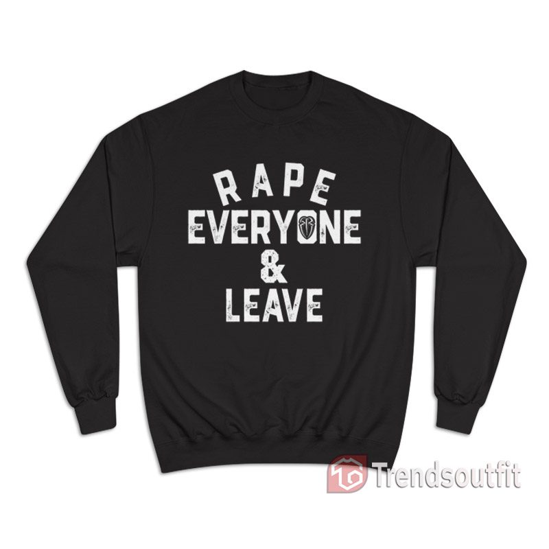 Roman Rape Everyone And Leave Sweatshirt