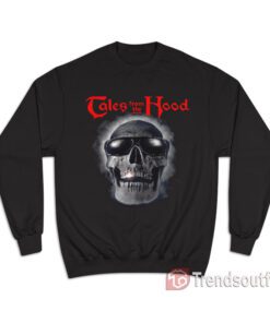 Vintage Tales From The Hood Sweatshirt