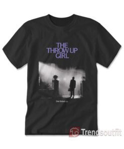 The Throw Up Girl Exorcist She Throws Up T-Shirt