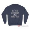 Dak Prescott Dallas Cowboys Fuck Around And Find Out Sweatshirt