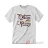 Employee Of The Month At The Dick Sucking Factory T-Shirt