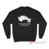 Straight Boys Kissing Makes Me Hot Sweatshirt