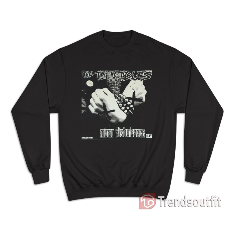 Vintage The Teen Idles Minor Disturbance Fan Made Sweatshirt