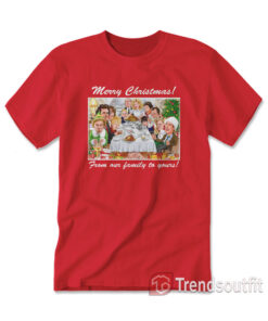 Classic Movie Merry Christmas From Our Family To Yours T-shirt