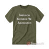 Impeach George Washington T-Shirt