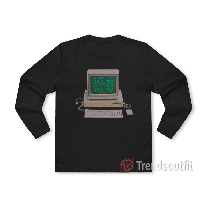 Talking Heads Fear Of Music Computer Long Sleeve