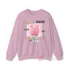 I Am A Bank And My Currency Is Cum Sweatshirt