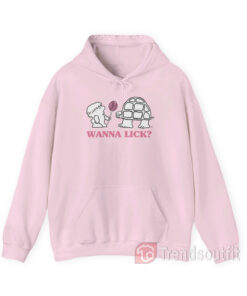 Mr Turtle Wanna Lick Hoodie