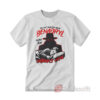 Oh No I Took Too Much Benadryl Now The Hatman's Here T-shirt