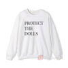 Protect The Dolls Sweatshirt