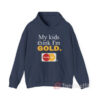 Vintage My Kids Think I'm Gold Master Dad Hoodie