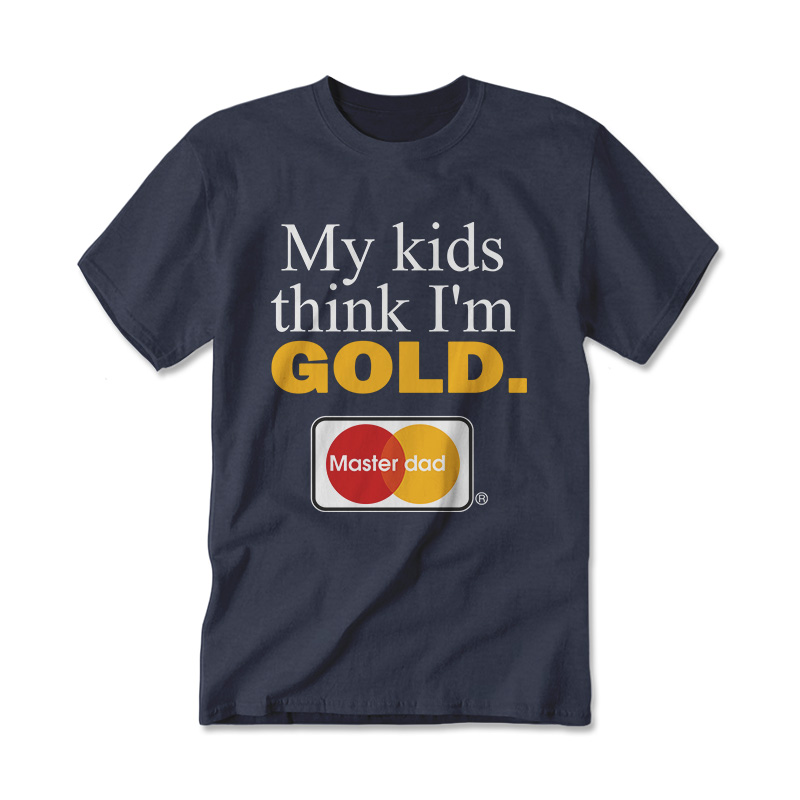 Vintage My Kids Think I'm Gold Master Dad T-Shirt