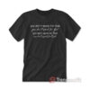 You Don't Speak For God T-Shirt