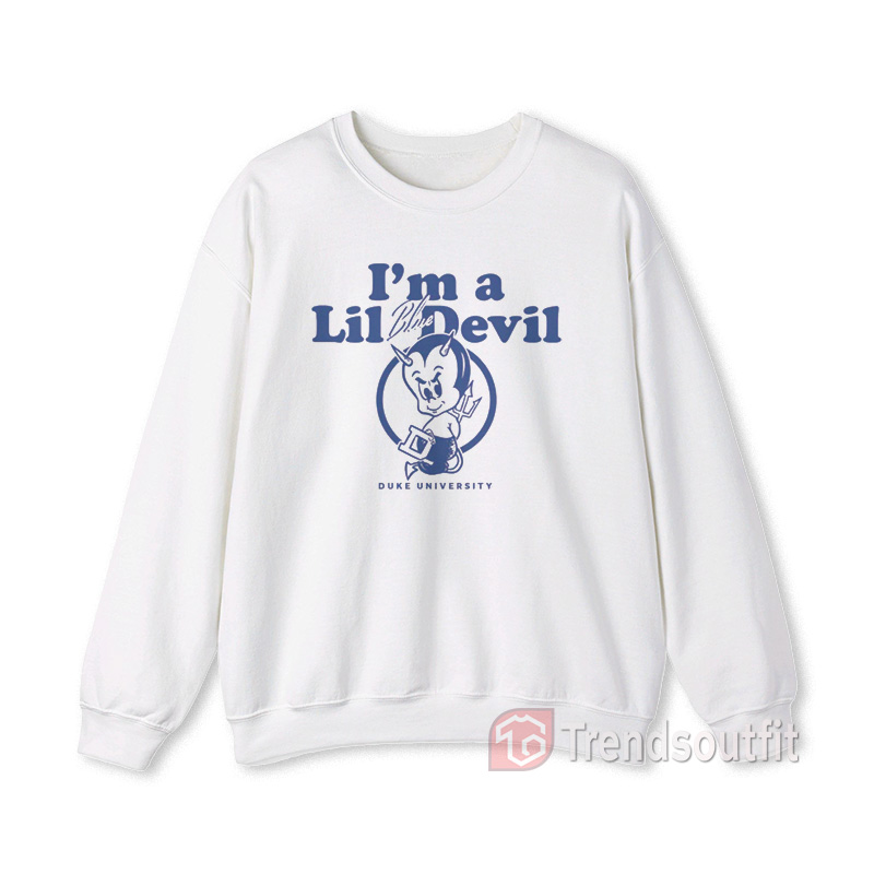 Duke Blue Devils I'm a Lil Blue Devil Duke University Sweatshirt